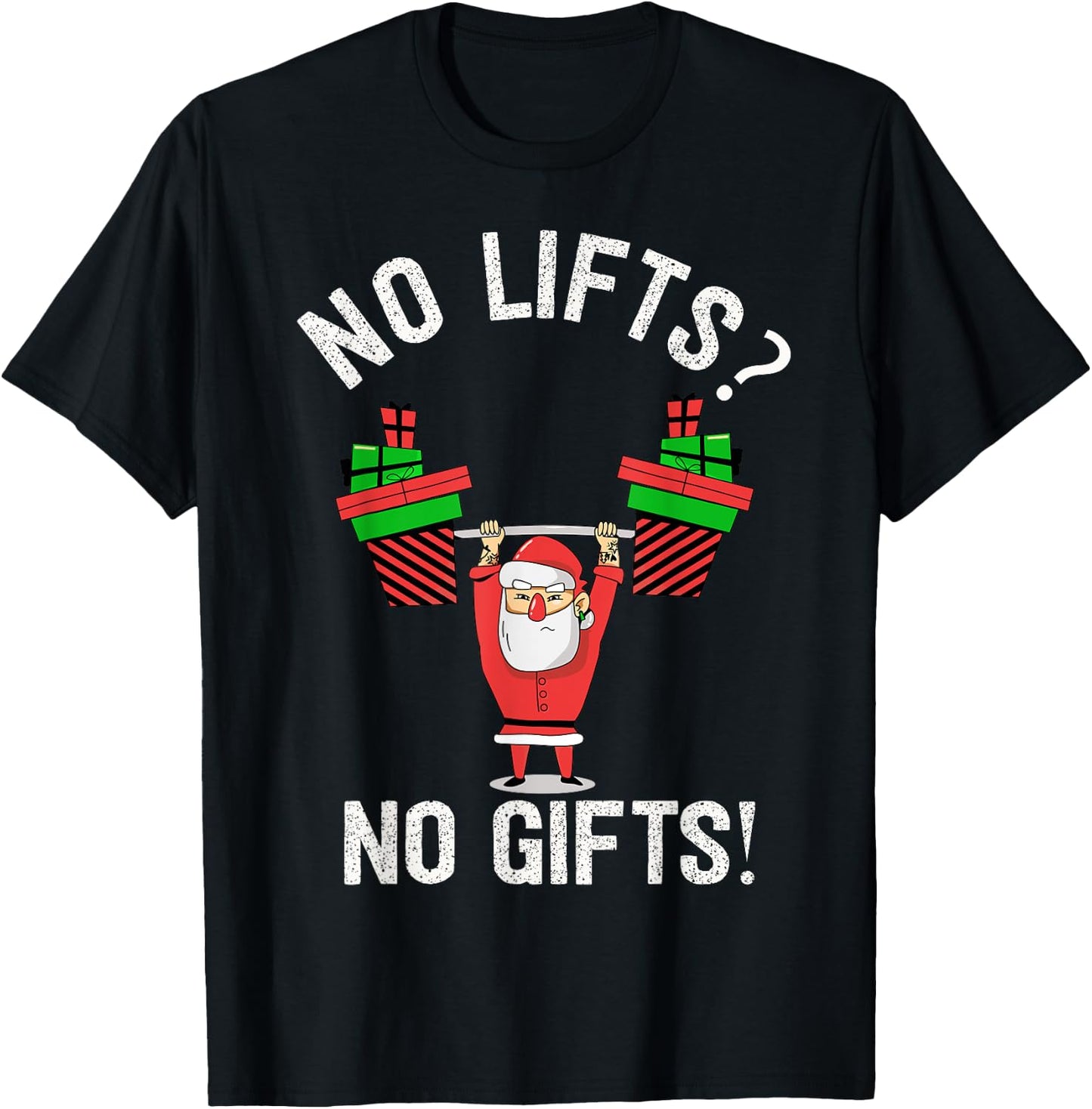 No Lifts No Gifts Christmas Gym Ugly Santa T-Shirt - T-Shirt | Black