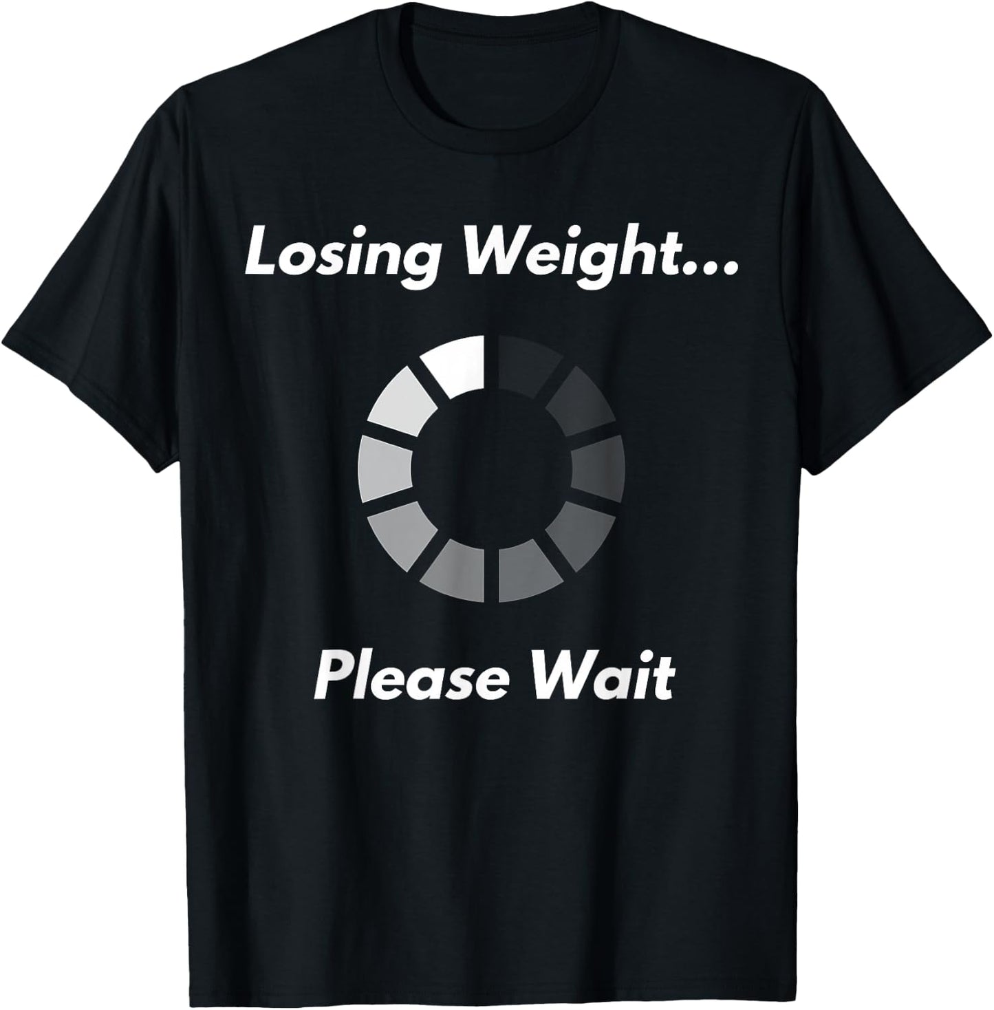 Funny Motivation Diet Workout Weight Loss In Progress T-Shirt - T-Shirt | Black