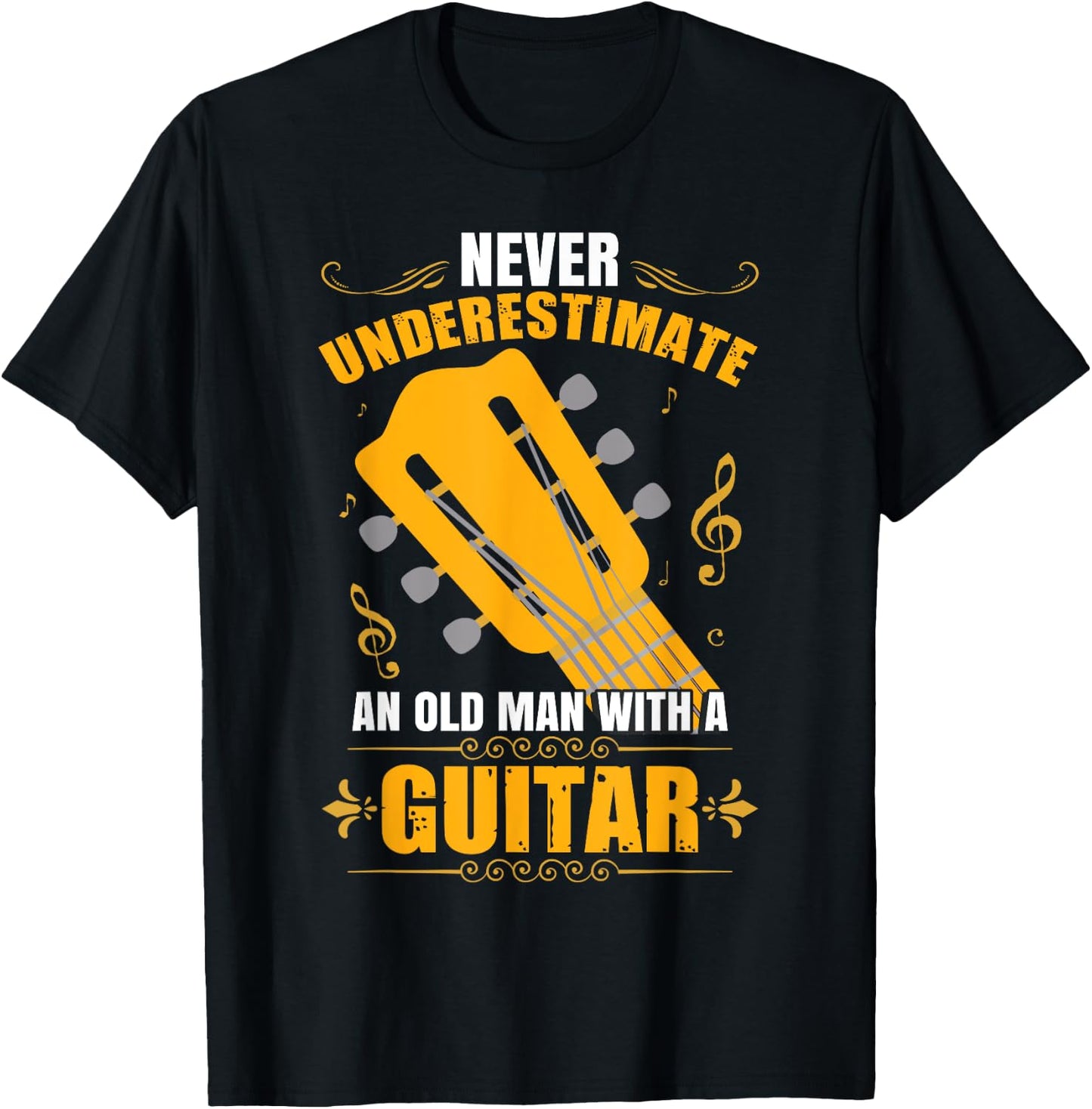 Never Underestimate An Old Man With A Guitar T-Shirt - T-Shirt | Black