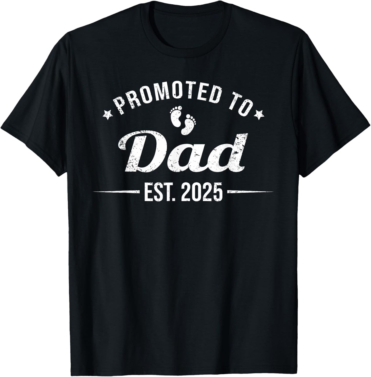 Promoted to Dad EST. 2025 Funny Soon to Be Dad T-Shirt - T-Shirt | Black