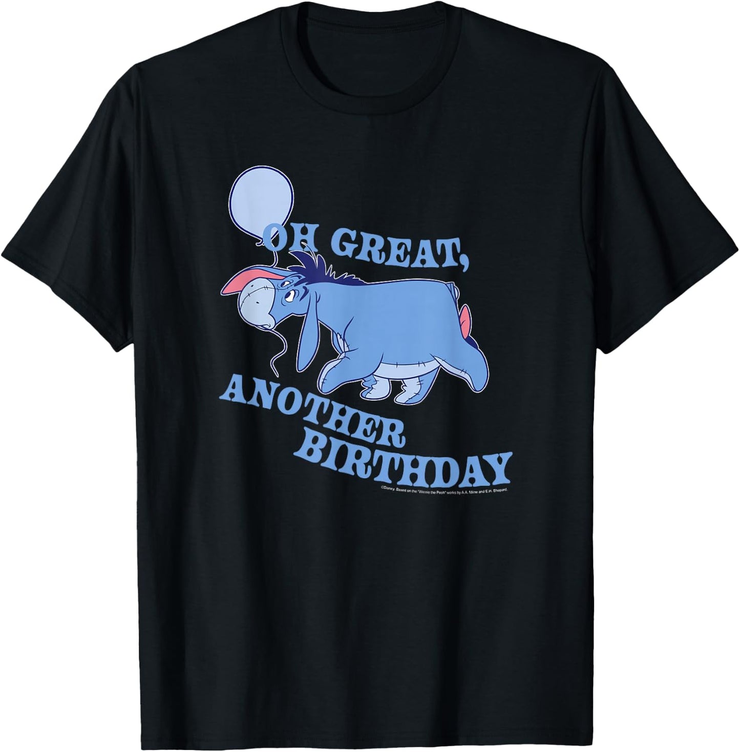 Disney Winnie The Pooh Eeyore Oh Great Another Birthday T-Shirt - T-Shirt | Black