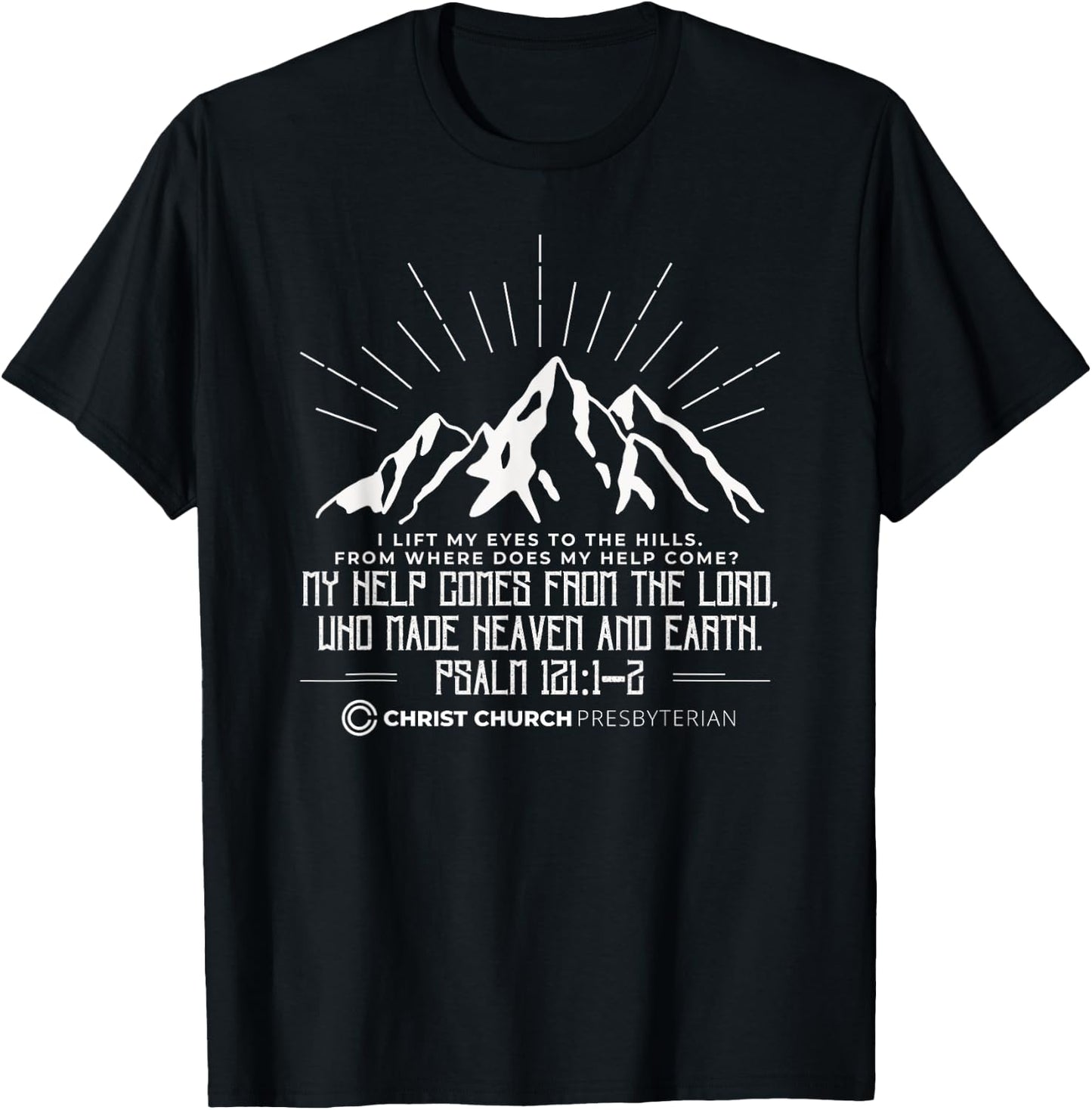 Christ Church Presbyterian Knoxville TN | Psalm 121 Front T-Shirt - T-Shirt | Black
