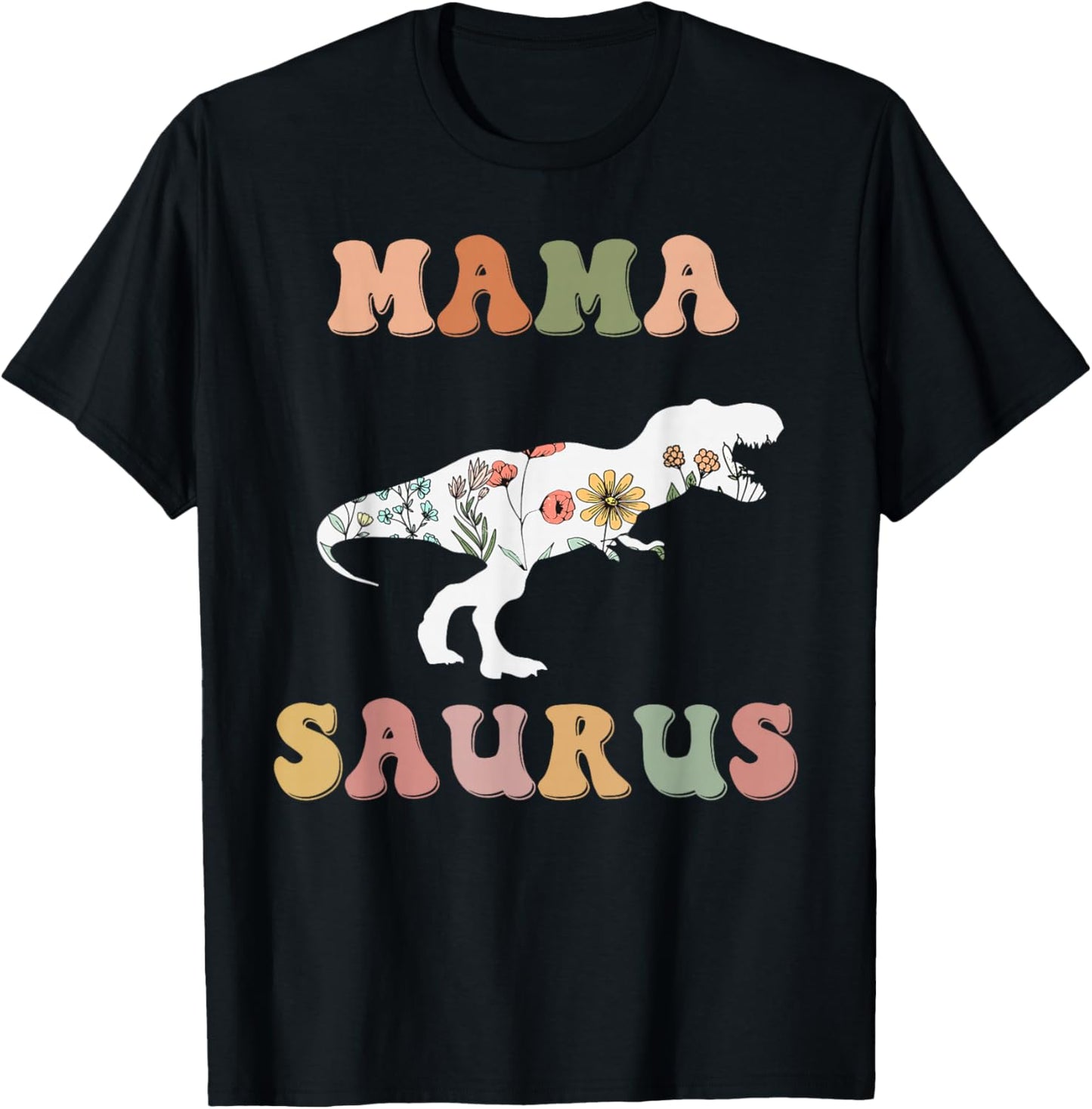 Mamasaurus T Rex Dinosaur Mama Saurus Family Matching Flower T-Shirt - T-Shirt | Black