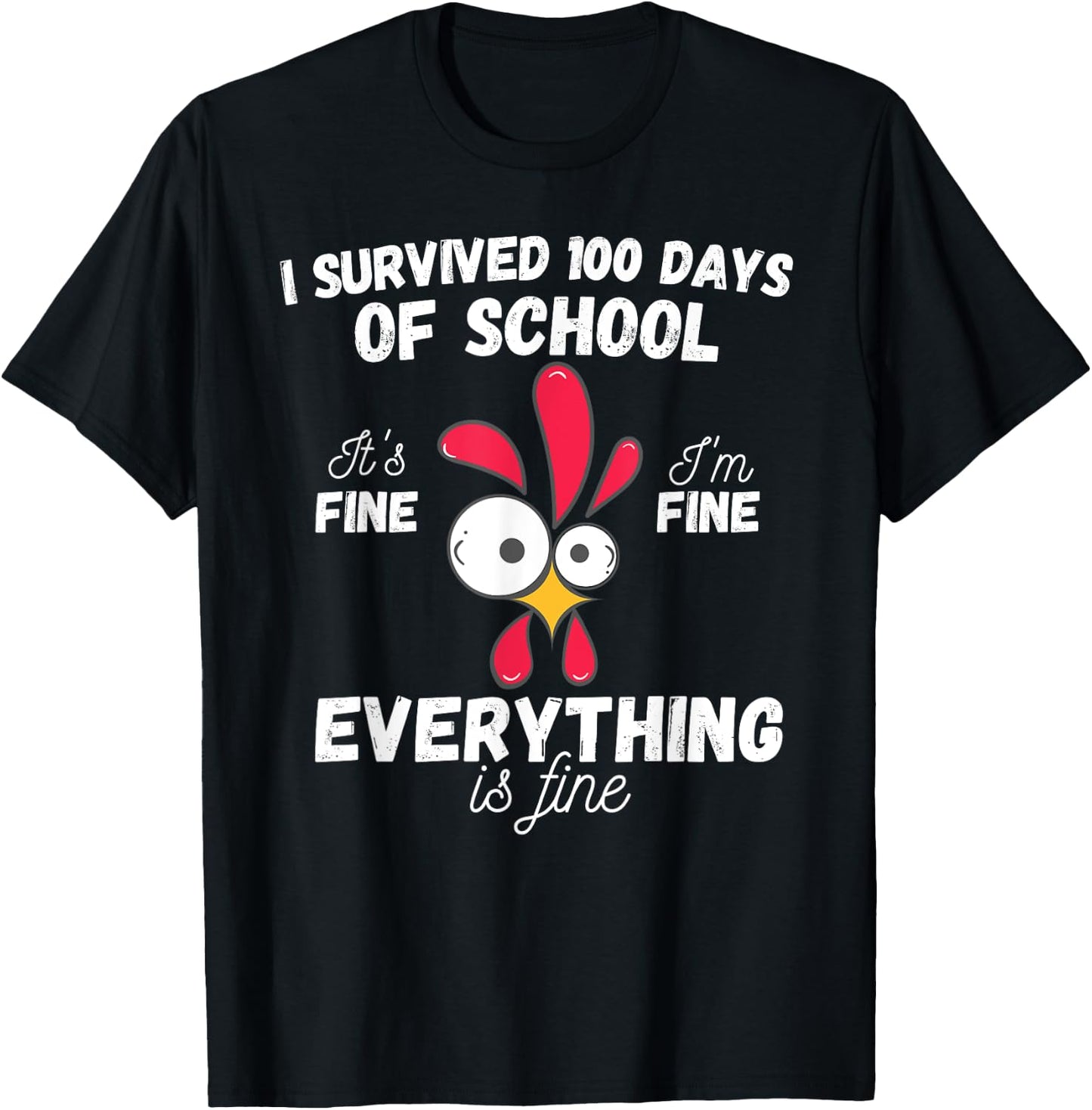 100 Days Of School It's Fine I'm Fine Everything Is Fine T-Shirt - T-Shirt | Black