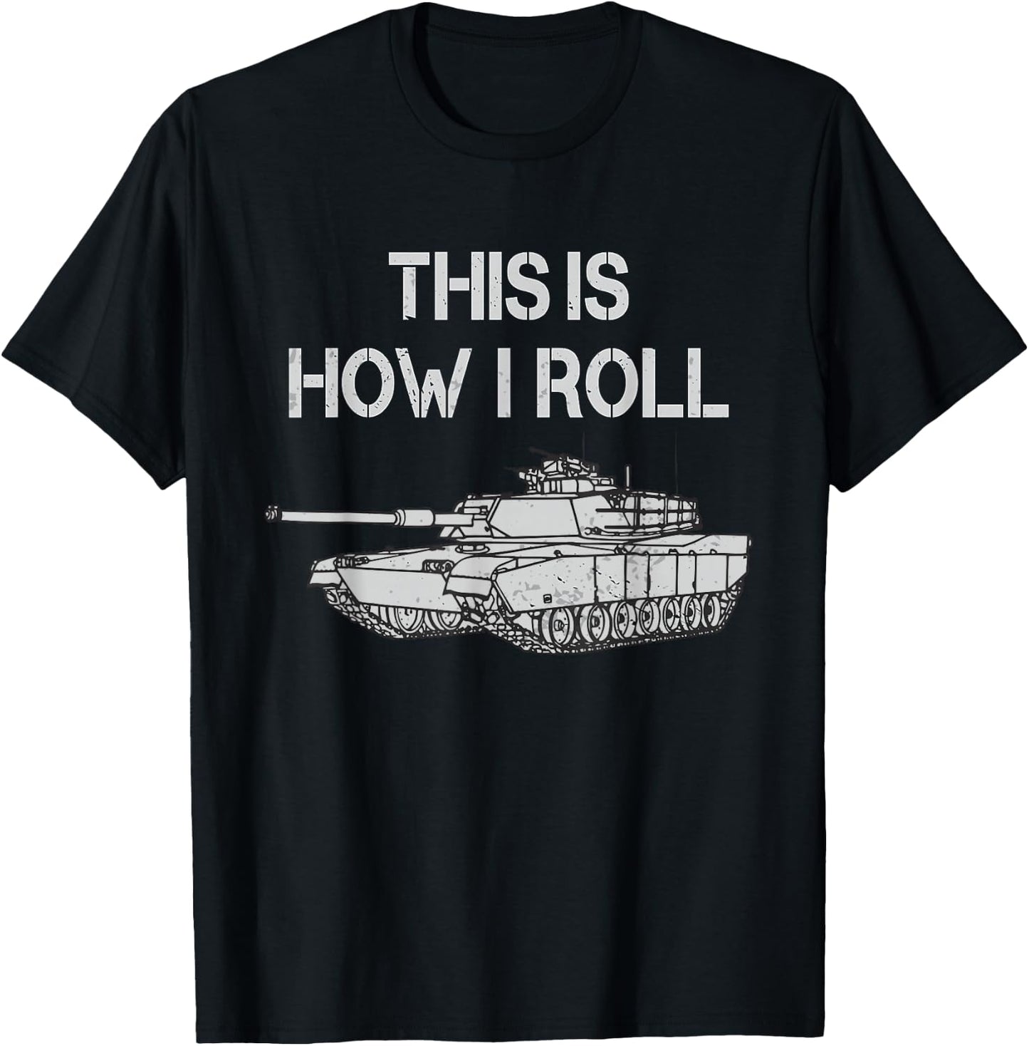 This Is How I Roll Military Army Tank Crewman Tanker T-Shirt - T-Shirt | Black