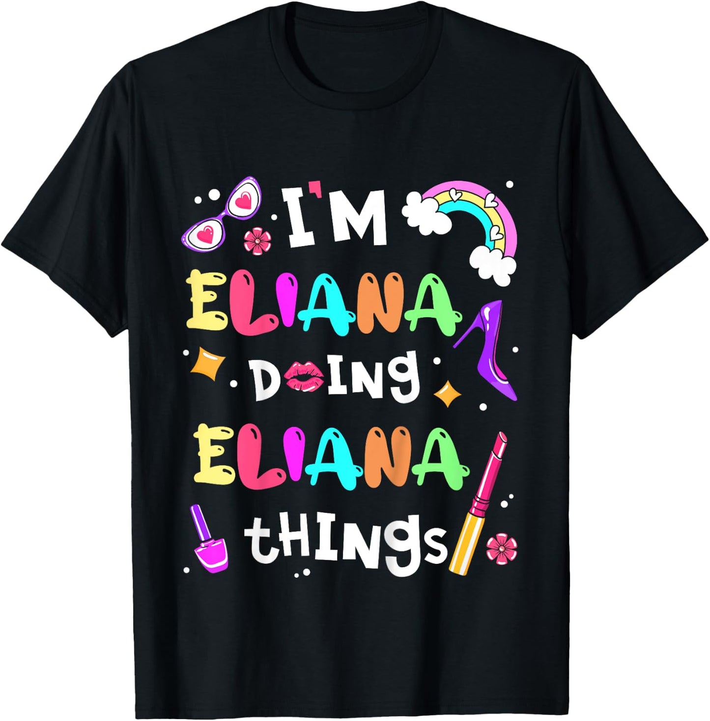 Kids I'm Eliana Doing Eliana Things Cute Girls Personalized Name T-Shirt - T-Shirt | Black
