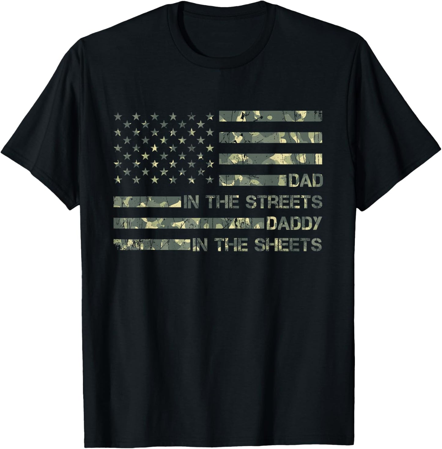 Dad In The Streets Daddy In The Sheets, Presents For Dad T-Shirt - T-Shirt | Black
