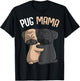 Pug Mama Dog Mom Lover Owner Girls Women T-Shirt - T-Shirt | Black