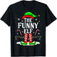 The Funny Elf Xmas Funny Matching Family Group Christmas T-Shirt - T-Shirt | Black