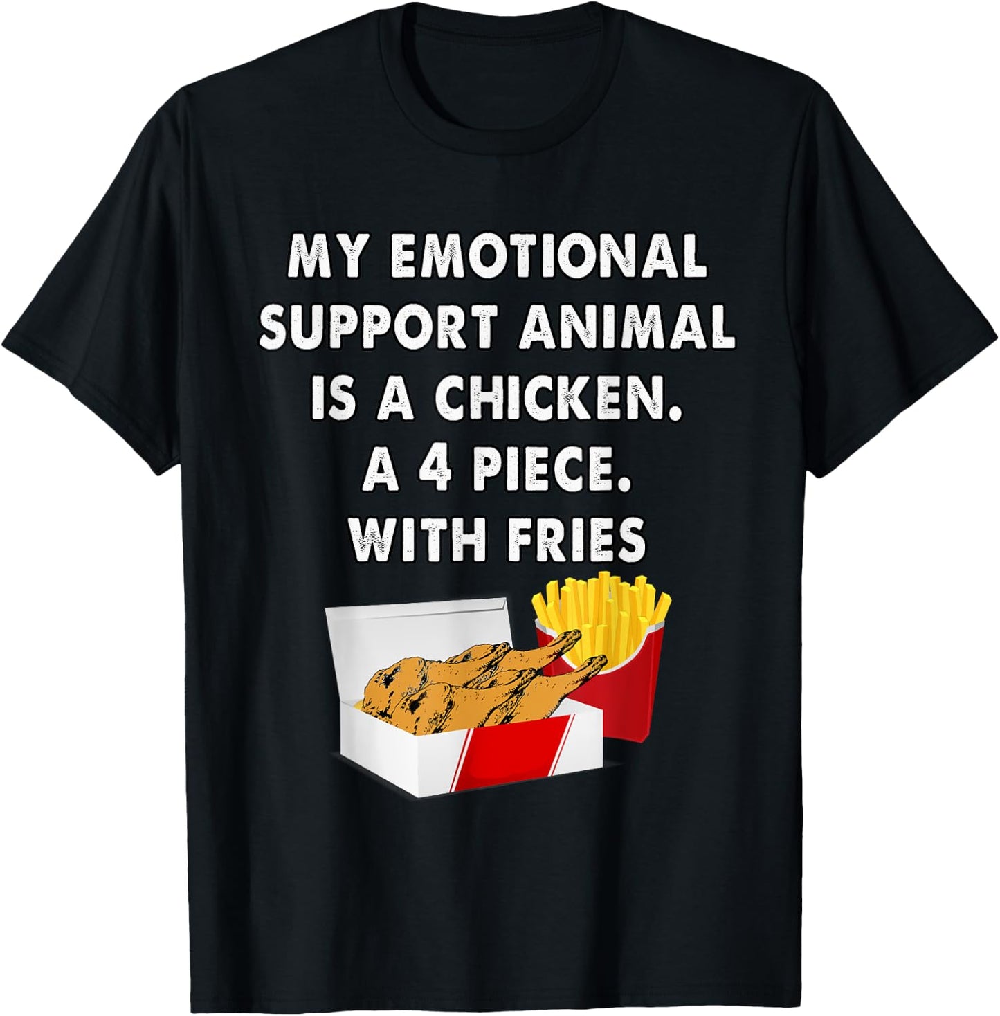 Funny Foodie Emotional Support Animal is Chicken T-Shirt - T-Shirt | Black
