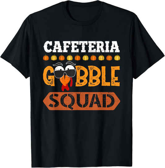 Cafeteria Gobble Squad Turkey Thanksgiving Lunch Lady T-Shirt - T-Shirt | Black