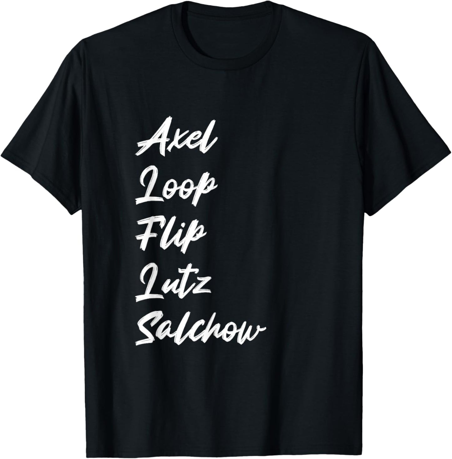 Axel Loop Flip Lutz Salchoue Ice Skating Figure Skating T-Shirt - T-Shirt | Black