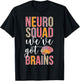 Neuro Squad Neurologist Neuro Tech Neurology Team T-Shirt - T-Shirt | Black
