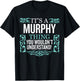 It's Murphy Thing You Wouldn't Understand Funny Men Women T-Shirt - T-Shirt | Black
