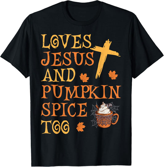 Funny Halloween Loves Jesus And Pumpkin Spice Too T-Shirt - T-Shirt | Black