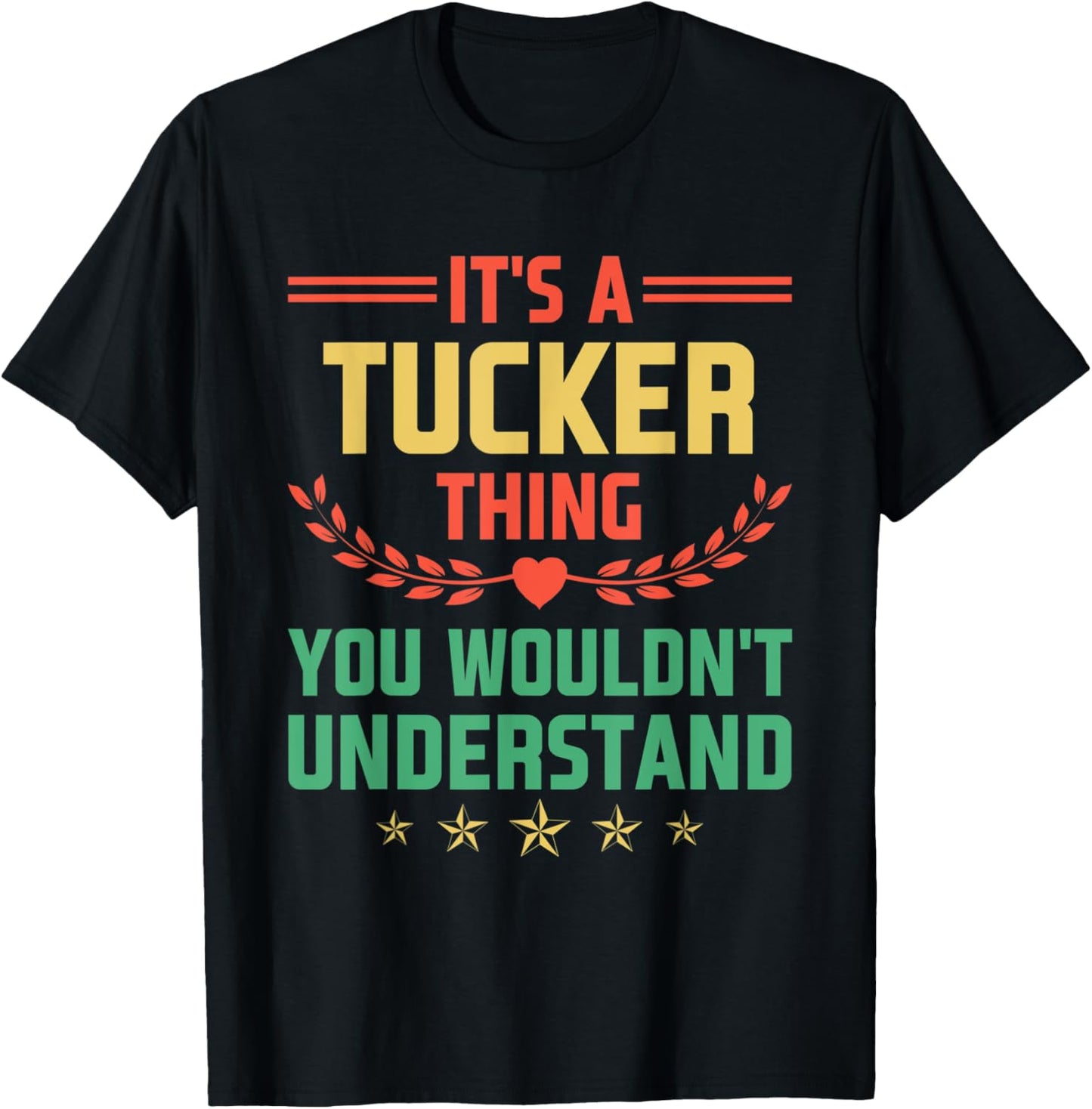 It's a Tucker Thing You Wouldn't Understand Funny Name T-Shirt - T-Shirt | Black