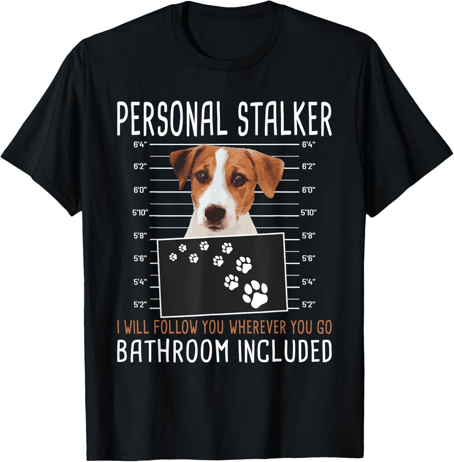 I Will Follow You Wherever You Go - Jack Russell Terrier T-Shirt - T-Shirt | Black