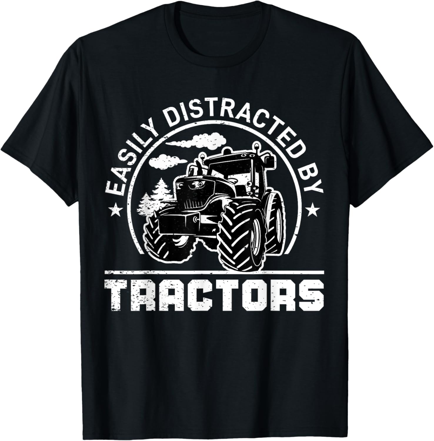 Easily Distracted By Tractors Funny Farm Tractor Enthusiast T-Shirt - T-Shirt | Black