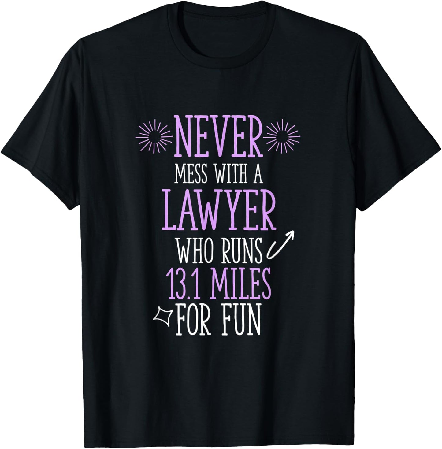 Lawyer Who Runs Half Marathon Funny Running Humor Runner T-Shirt - T-Shirt | Black