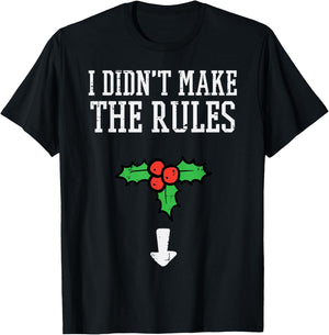Christmas I Didnt Make Rules Mistletoe Funny Xmas Men Women T-Shirt - T-Shirt | Black