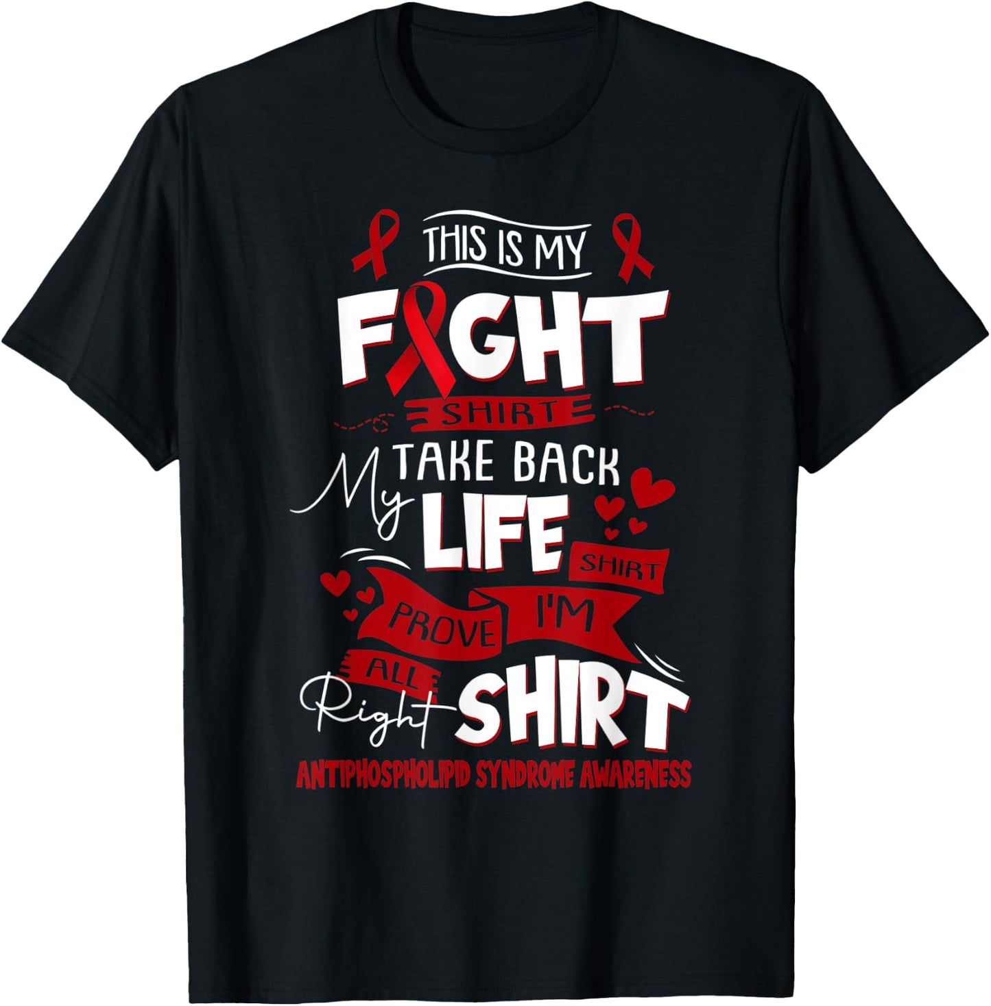 Antiphospholipid Syndrome Awareness This Is My Fight T-Shirt - T-Shirt | Black
