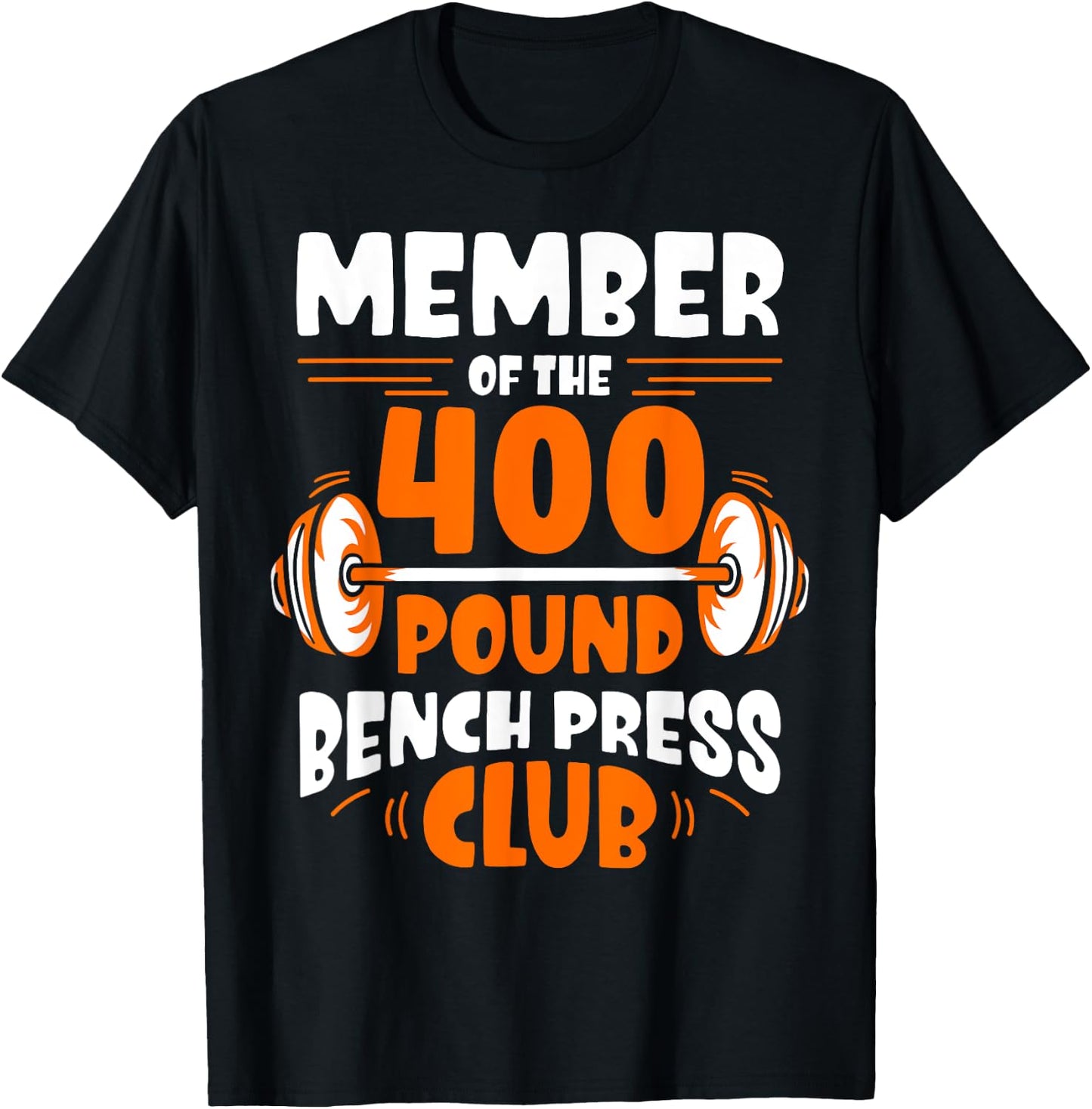 Member Of The 400 Pound Bench Press Club Strength Gym T-Shirt - T-Shirt | Black