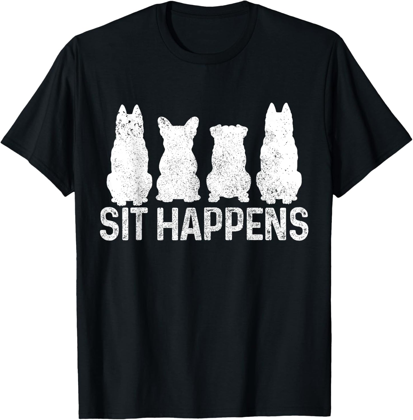 Sit Happens Dog Training Trainer Funny Dog T-Shirt - T-Shirt | Black