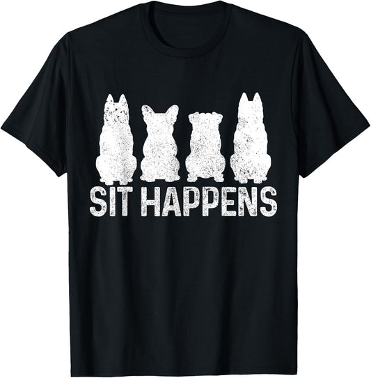 Sit Happens Dog Training Trainer Funny Dog T-Shirt - T-Shirt | Black