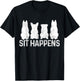 Sit Happens Dog Training Trainer Funny Dog T-Shirt - T-Shirt | Black