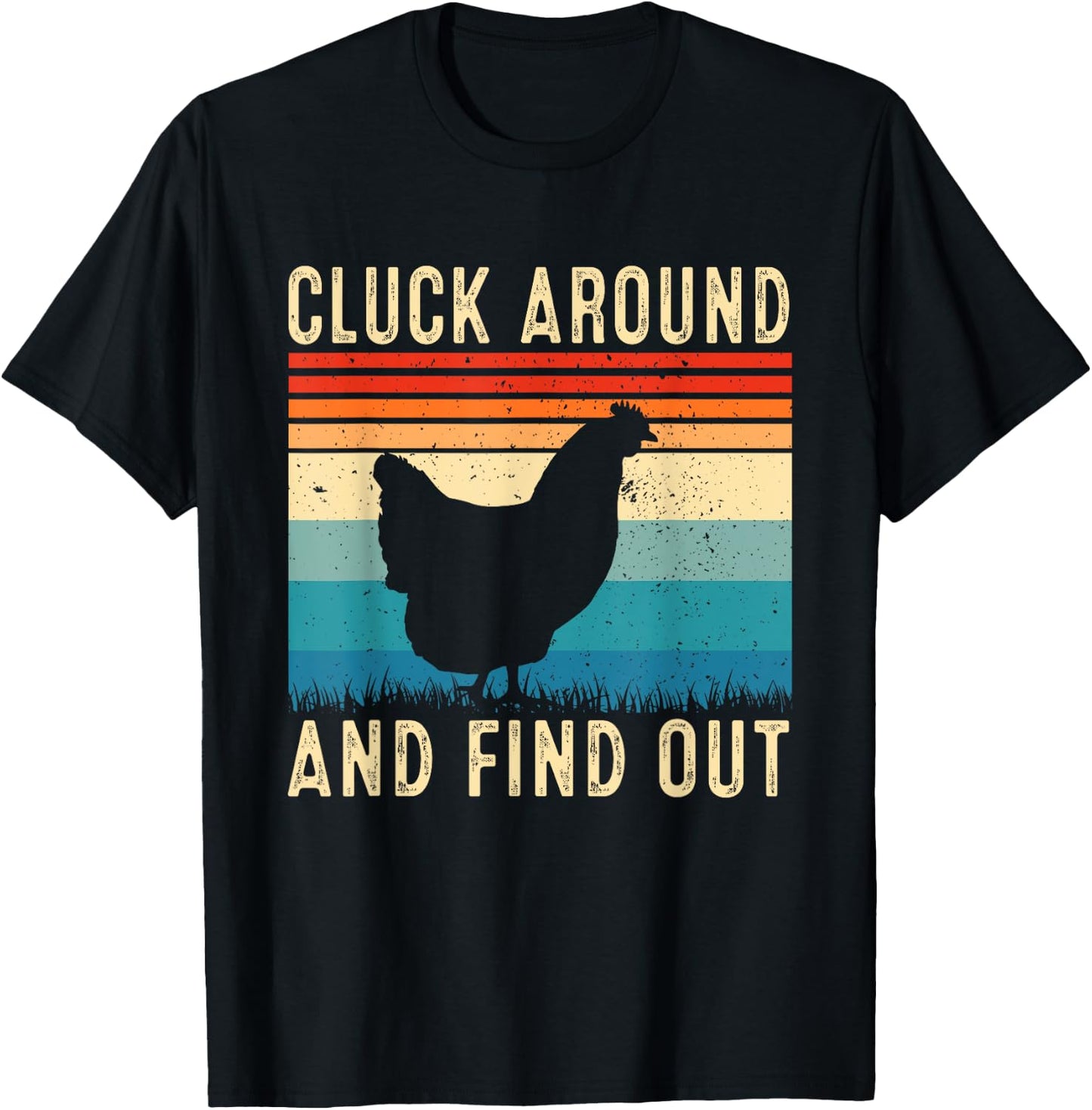 Cluck Around And Find Out Funny Chicken Vintage T-Shirt - T-Shirt | Black