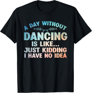 Funny Dance Art For Teen Girl Kids Women Dancer Dance Lovers T-Shirt - T-Shirt | Black