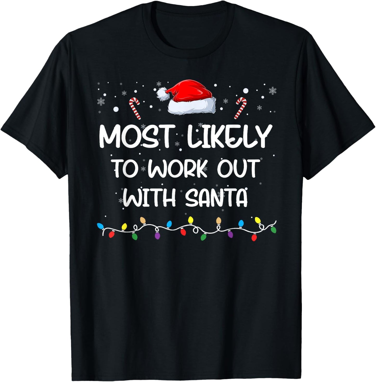 Most Likely To Work Out with Santa Matching Family Xmas T-Shirt - T-Shirt | Black