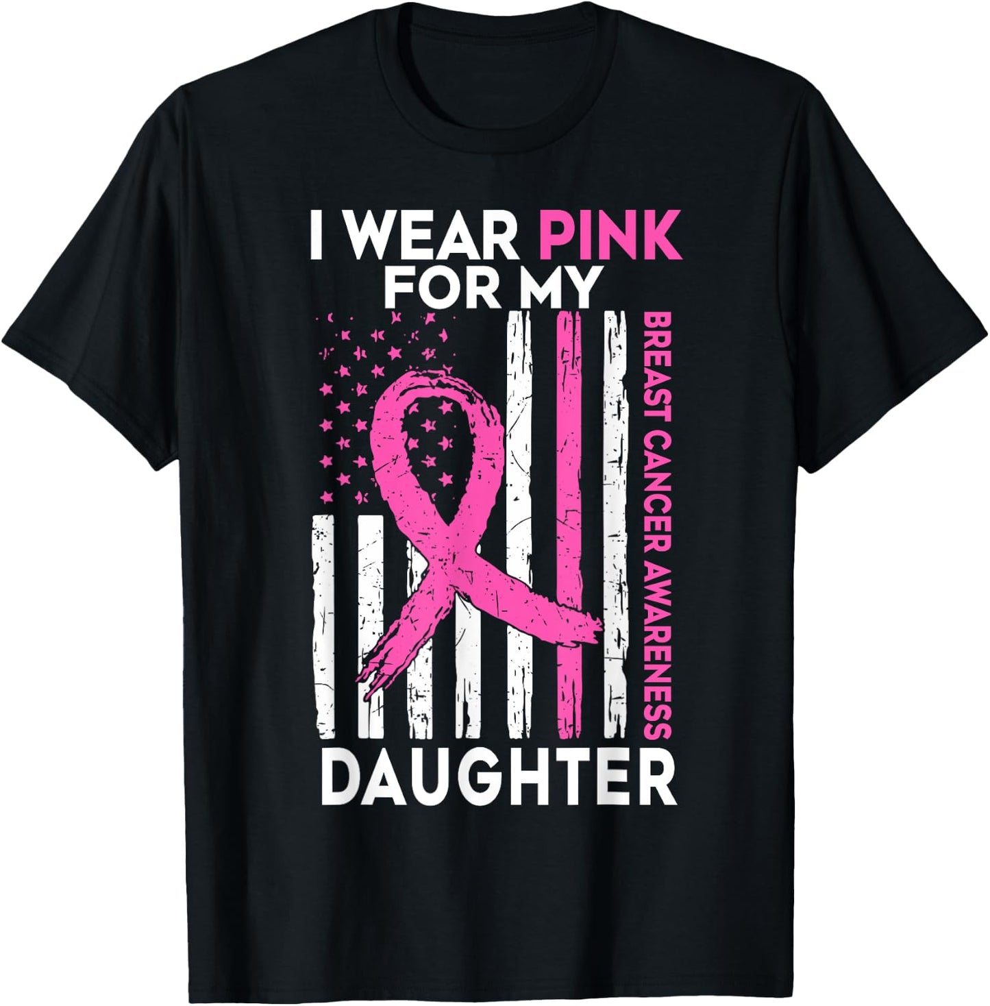 Breast Cancer Awareness Support I Wear Pink For My Daughter T-Shirt - T-Shirt | Black