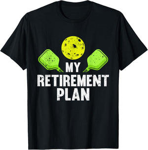 Pickleball My Retirement Plan Pickleballs Gmae Player Funny T-Shirt - T-Shirt | Black