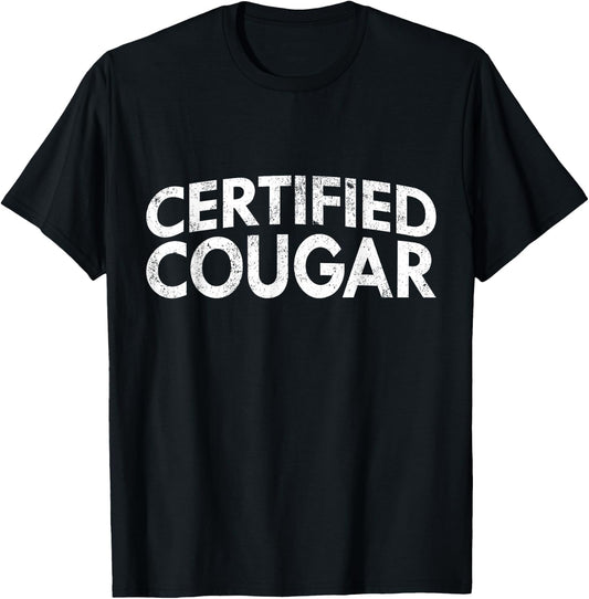 Certified Cougar - Funny Mature Women Cougar T-Shirt - T-Shirt | Black