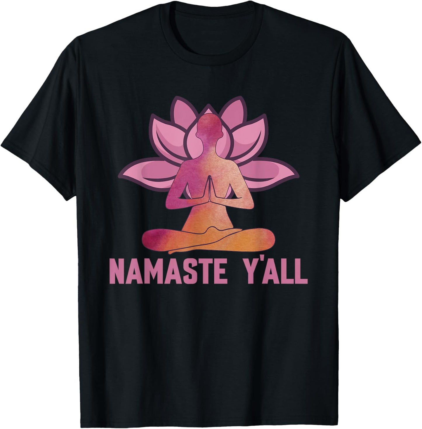 Namaste Y'all - Meditation & Yoga Lotus Flower Positivity T-Shirt - T-Shirt | Black