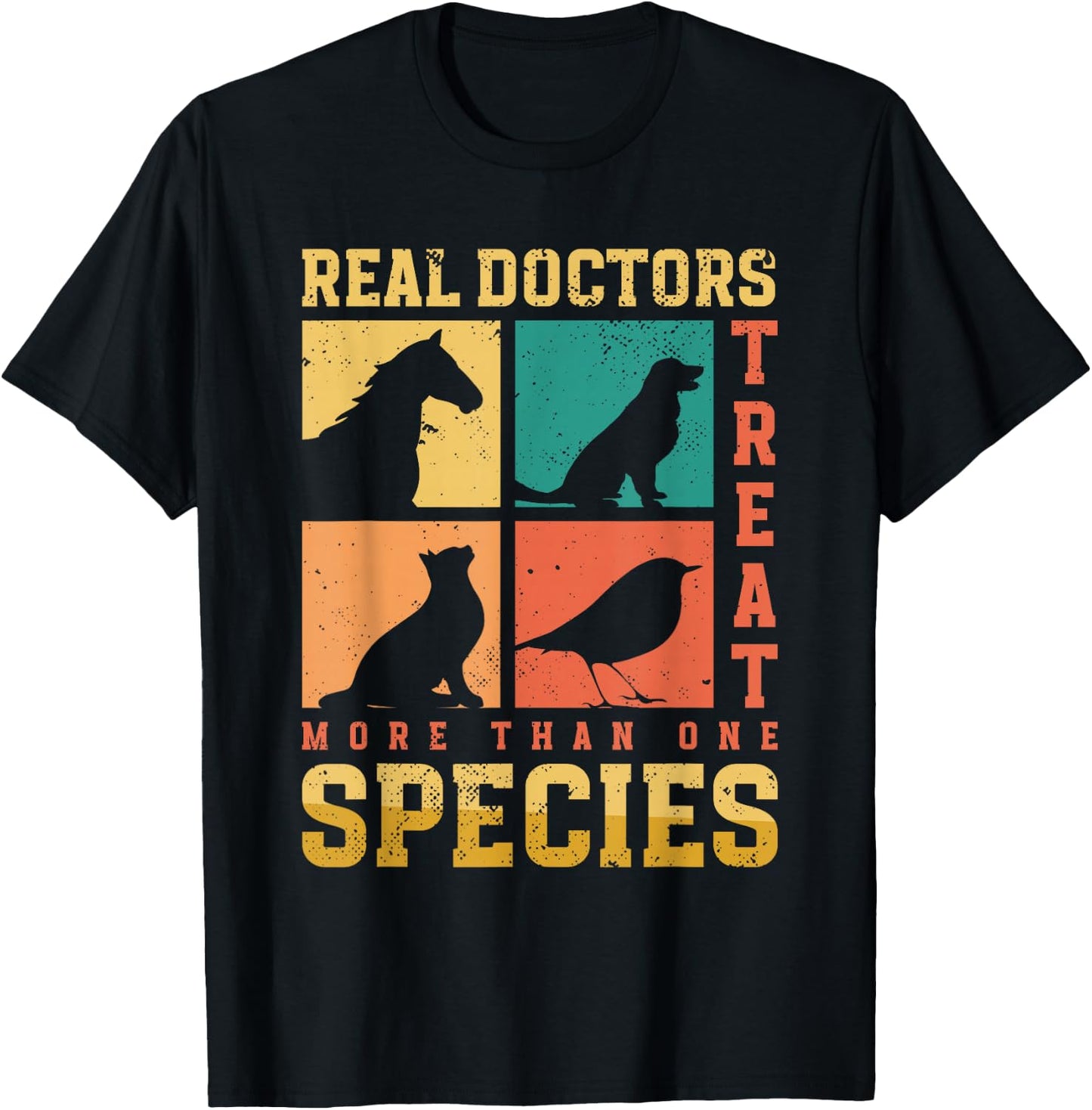 Real Doctors Treat More Than One Species | Veterinarian T-Shirt - T-Shirt | Black