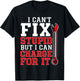 Can't Fix Stupid but I Can Charge for It Funny Car Mechanic T-Shirt - T-Shirt | Black