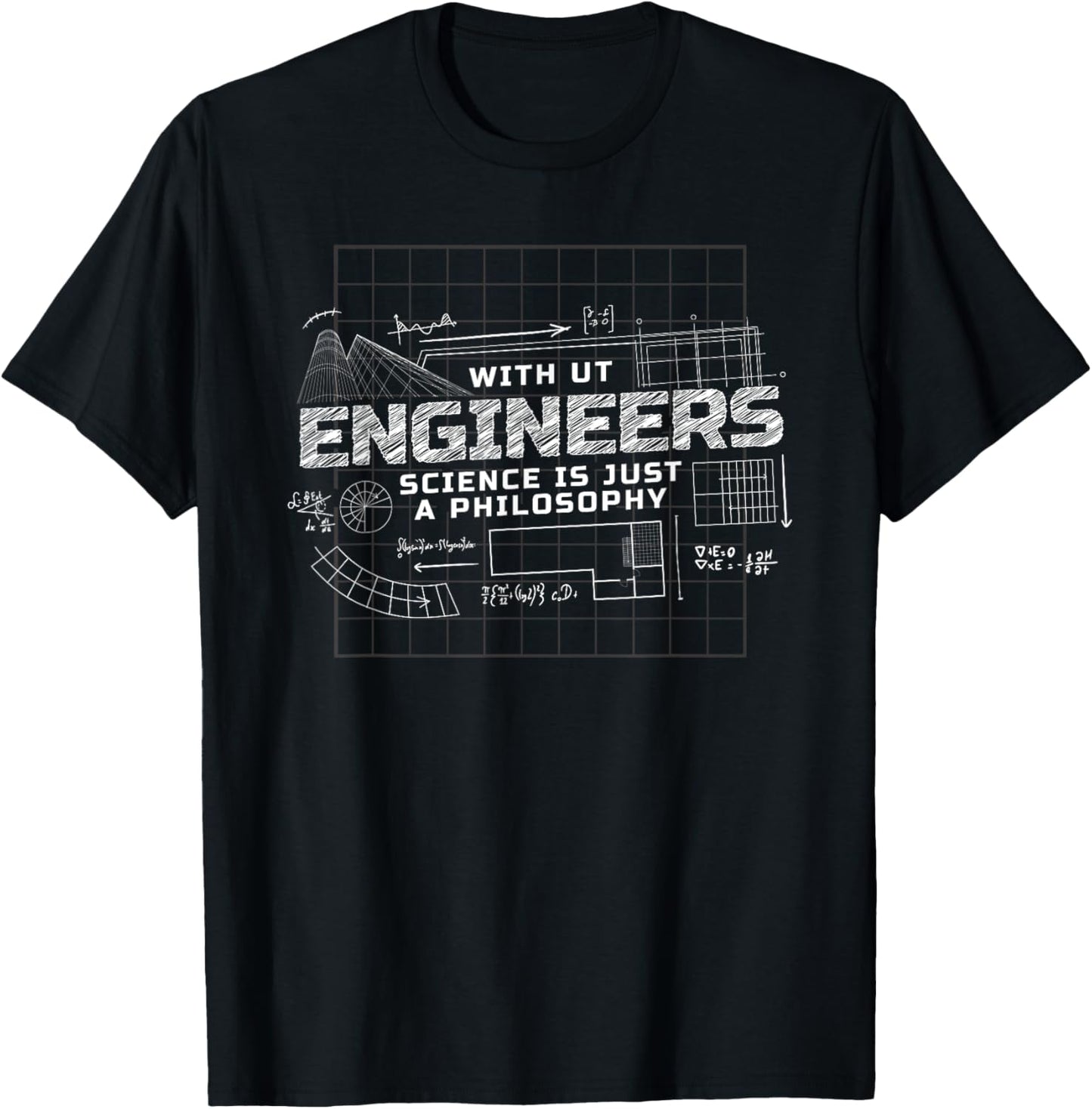 Without engineers science is just a philosophy, funny T-Shirt - T-Shirt | Black