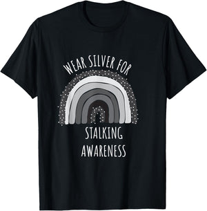 Wear Silver For Stalking Awareness Shirt | Stalking T-Shirt - T-Shirt | Black