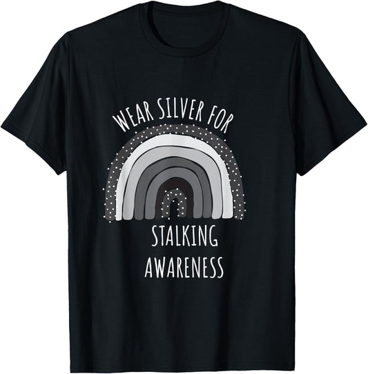 Wear Silver For Stalking Awareness Shirt | Stalking T-Shirt - T-Shirt | Black
