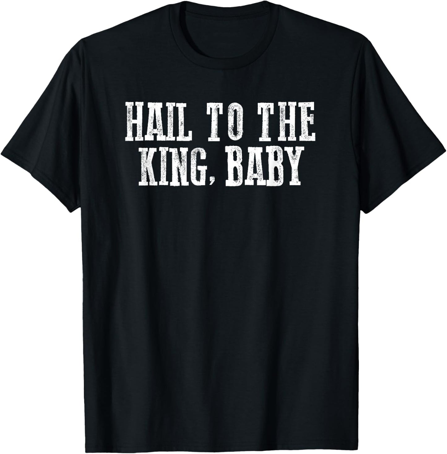 HAIL TO KING BABE Dead Evil Horror Fan Heroic Bold Classic T-Shirt - T-Shirt | Black