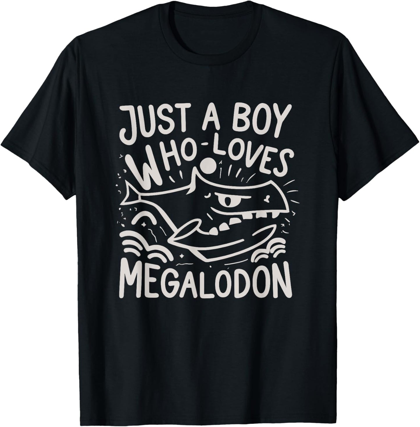 Just A Boy Who Loves Megalodon Shark Lover Graphic T-Shirt - T-Shirt | Black