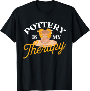 Pottery is My Therapy - Ceramic Artist Potter Ceramicist T-Shirt - T-Shirt | Black