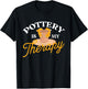 Pottery is My Therapy - Ceramic Artist Potter Ceramicist T-Shirt - T-Shirt | Black