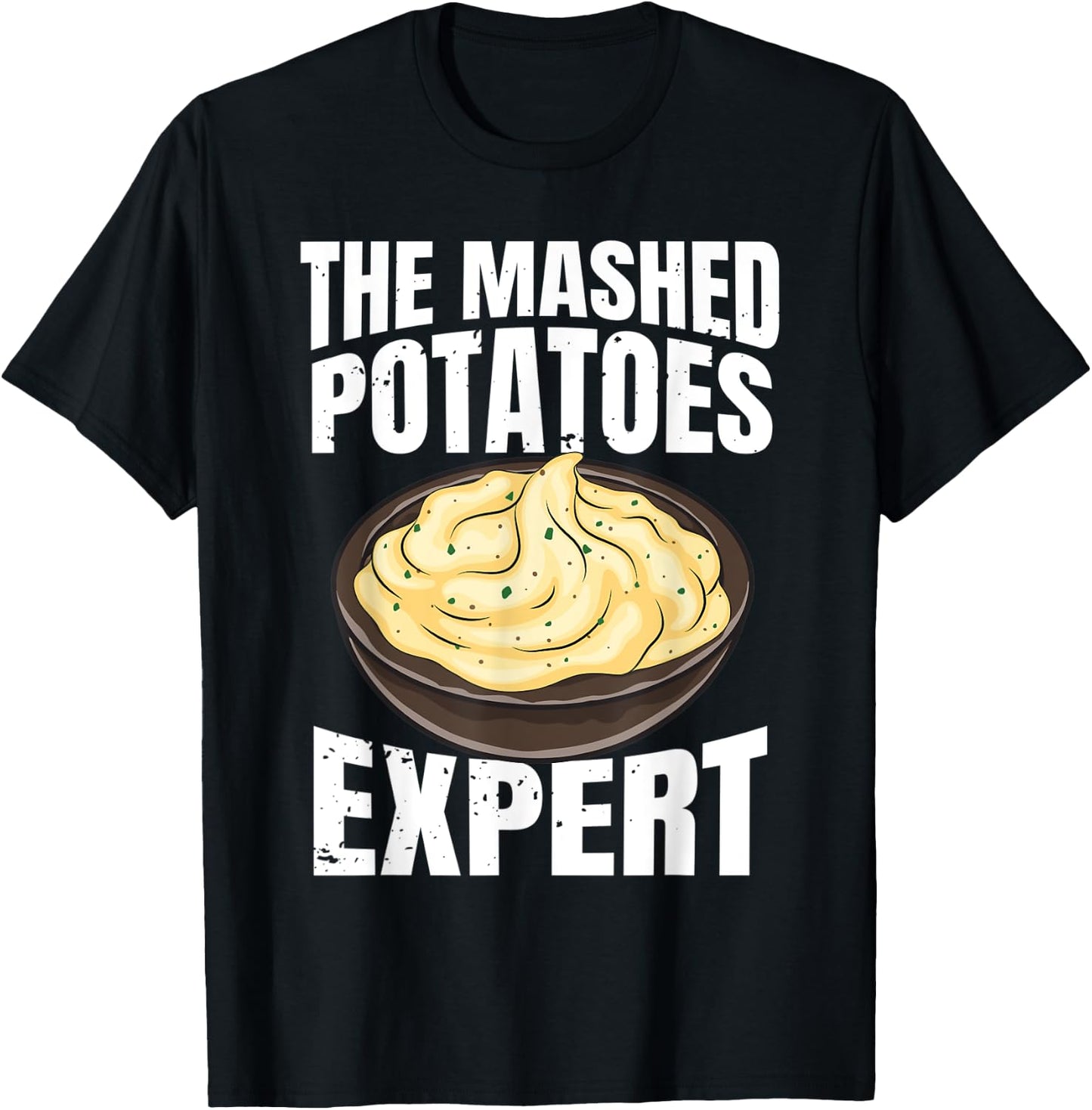 Mashed Potatoes Expert Potato Lover T-Shirt - T-Shirt | Black