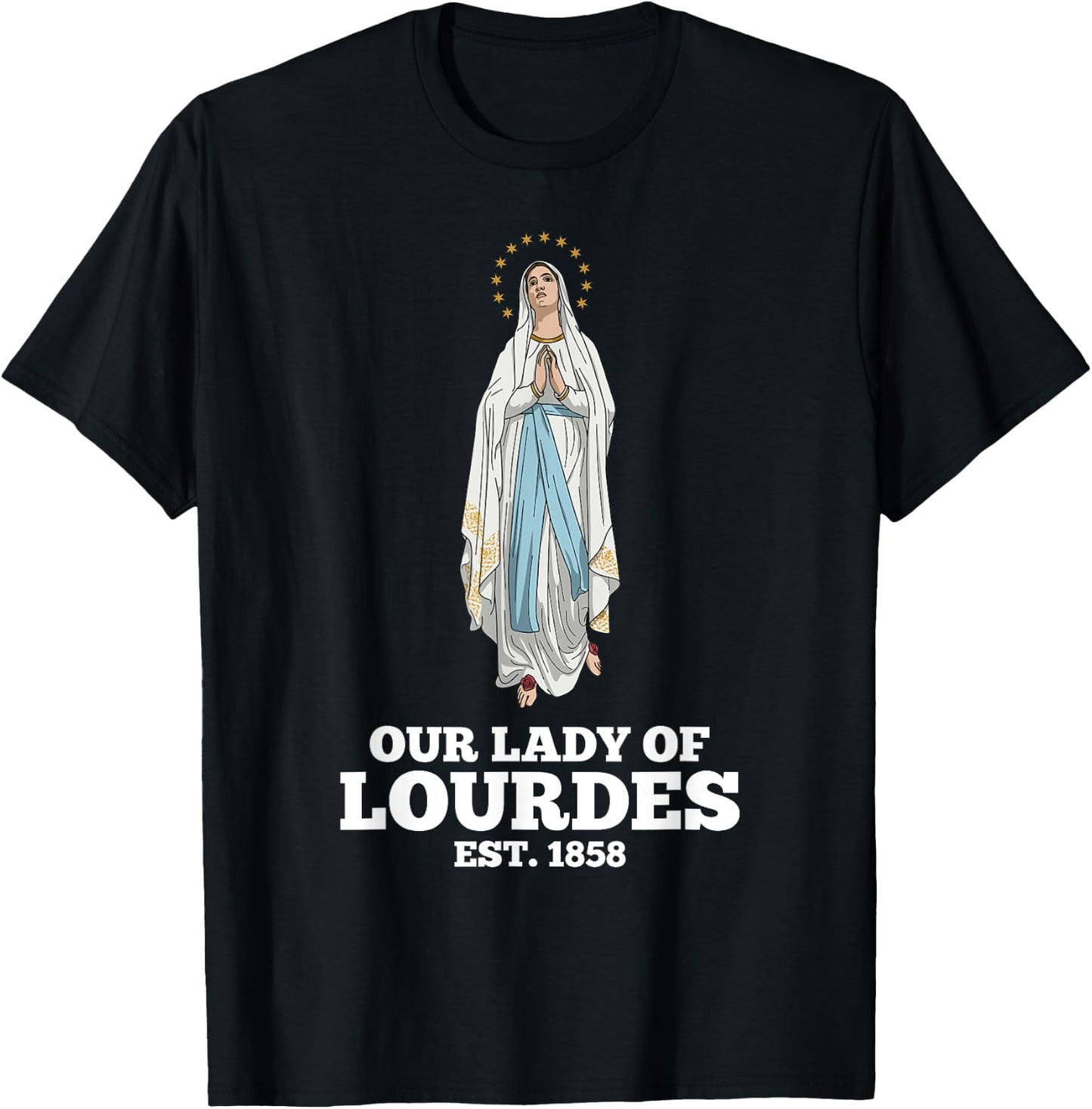 Our Lady of Lourdes 1858 Marian Pilgrimage Catholic T-Shirt - T-Shirt | Black