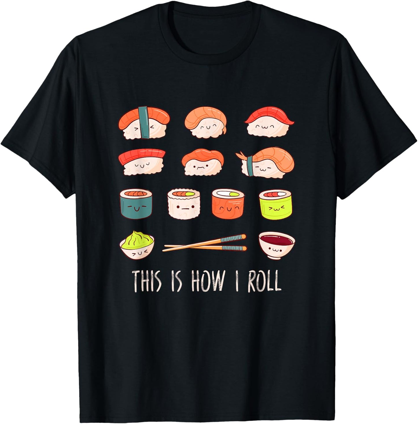 Cute Kawaii Sushi This is How I Roll T-Shirt - T-Shirt | Black