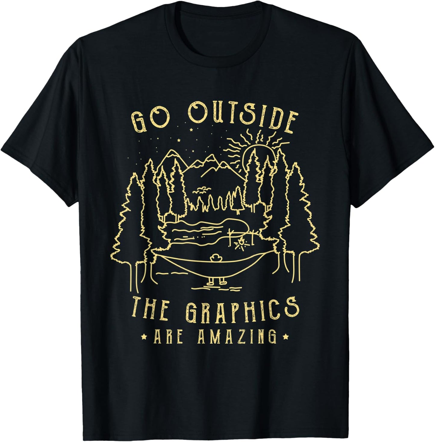 Go Outside The Graphics Are Amazing Vintage Outdoor Camping T-Shirt - T-Shirt | Black