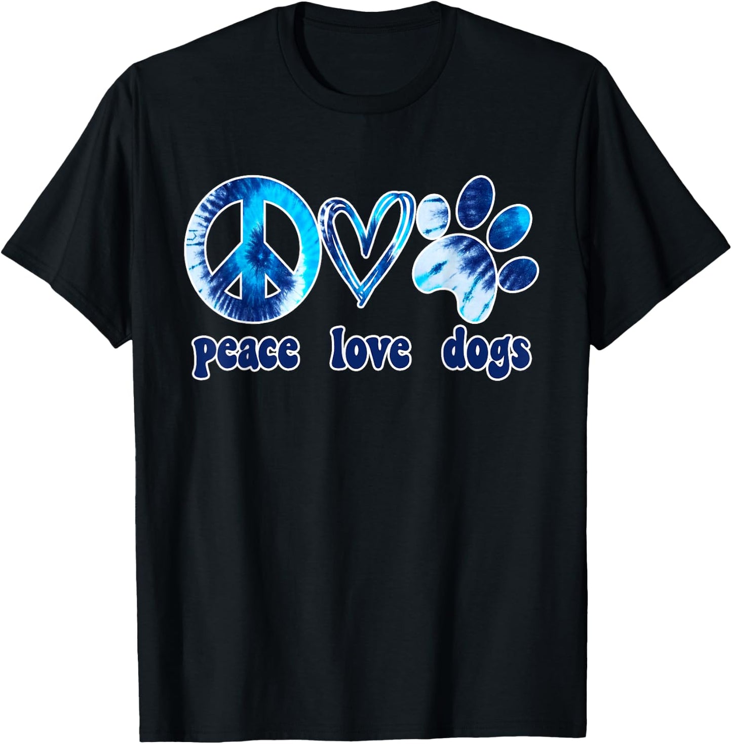 Dog Love Shirt Dog Mom Dog Dads Gift Peace Love Dogs Tie Dye T-Shirt - T-Shirt | Black